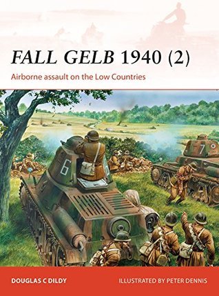 Fall Gelb 1940 (2): Airborne assault on the Low Countries (Campaign, 265)