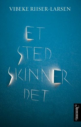 Et sted skinner det (Hardcover)
