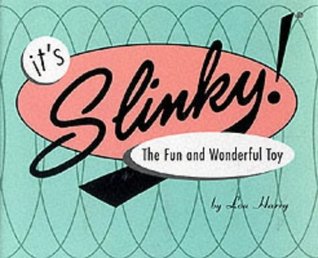 It's Slinky: The Fun and Wonderful Toy (Hardcover)