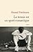 Le tennis est un sport romantique (Littérature française) (French Edition)