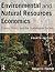 Environmental and Natural Resources Economics: Theory, Policy, and the Sustainable Society