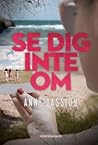 Se dig inte om by Anne Cassidy