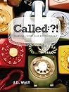 Called?!: Followi...