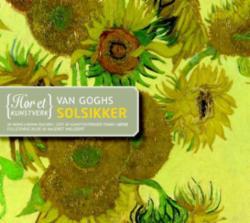 Hør et Kunstverk: Van Goghs Solsikker (Audio CD)