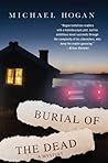 Burial of the Dead by Michael Hogan Burial of the Dead by Michael Hogan