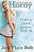 Horny (6 Sexy Stories in 1): Erotica Short Stories, Vol. 9