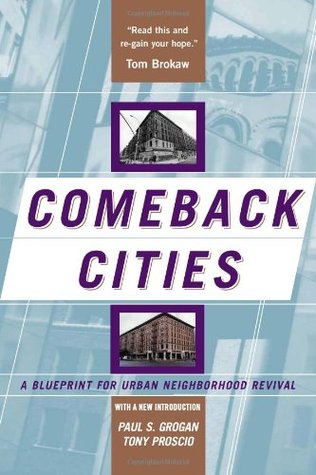 Comeback Cities: A Blueprint For Urban Neighborhood Revival (Paperback)