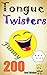 Funny Tongue Twisters: 200 Funniest Tongue Twisters & Tongue Twister Poems, Have Fun and Practice English Pronunciation Easily