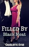 Filled By Black Meat: A BBW/Interracial/Cuckold Tale