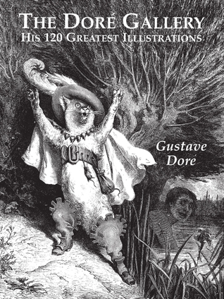 The Dore Gallery: His 120 Greatest Illustrations (Dover Pictorial Archives)
