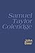 Samuel Taylor Coleridge: An inspiring collection from the great Romantic and Lakeland poet (The Great Poets)