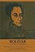 Bolivar and the War of Inde...