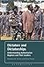 Dictators and Dictatorships: Understanding Authoritarian Regimes and Their Leaders