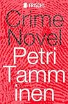 Crime Novel by Petri Tamminen Crime Novel by Petri Tamminen