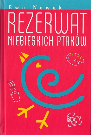 Rezerwat niebieskich ptaków (Hardcover)