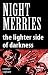 Nightmerries: the lighter s...