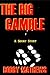 The Big Gamble