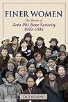 Book cover for Finer Women: The Birth of Zeta Phi Beta Sorority, 1920-1935