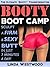 Booty Boot Camp: Sculpt A F...