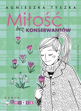 Miłość bez konserwantów