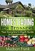 Homesteading: Your Complete...