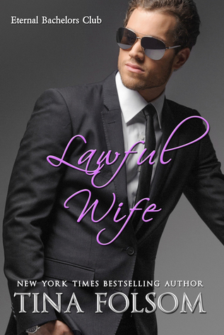 Lawful Wife (Eternal Bachelors Club, #3)