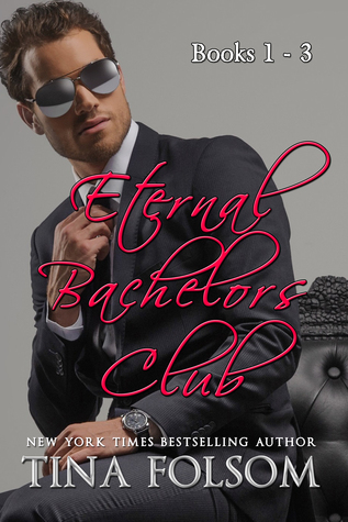 Eternal Bachelors Club: Books 1-3 (Eternal Bachelors Club, #1-3)