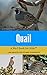 Quail: A Bird Book for Kids