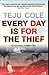 Every Day is for the Thief