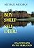 Buy Sheep Sell Deer: A Glas...