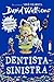 Dentista Sinistra by David Walliams