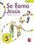 Se Llama Jesus 5 by Ediciones SM