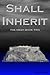 Shall Inherit