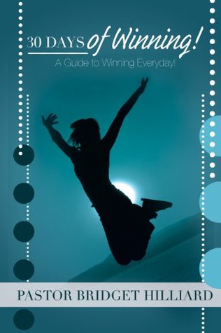 30 Day of Winning: A Guide to Winning Everyday!
