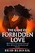 The Game of Forbidden Love: Real Stories and Confessions of Love, Betrayal, Jubilation and Sorrow