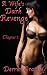 A White Wife's Dark Revenge...