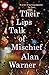 Their Lips Talk of Mischief by Alan Warner