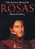 Vida de Juan Manuel de Rosas