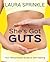 She's Got Guts by Laura Sprinkle