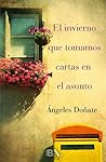El invierno que tomamos cartas en el asunto by Ángeles Doñate
