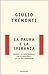 La paura e la speranza: Eur...