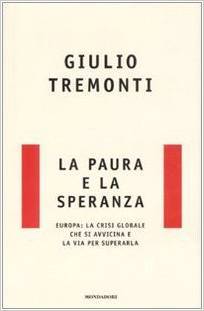 La paura e la speranza: Europa, la crisi globale che si avvicina e la via per superarla (Hardcover)