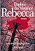 Rebecca by Daphne du Maurier Rebecca by Daphne du Maurier