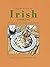 Traditional Irish cooking: The Fare of Old Ireland and Its History