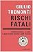 Rischi fatali