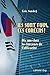 Ils sont fous ces coréens!: Dix ans chez les forcenés de l'efficacité