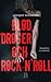 Blod, droger & rock'n'roll