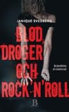 Blod, droger & ro...