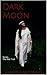Dark Moon (The War Trail Se...