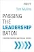 Passing the Leadership Baton by Tom Mullins
